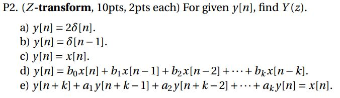 Solved For Given Y N Find Y Z A Y N 2 Delta N B Chegg Com