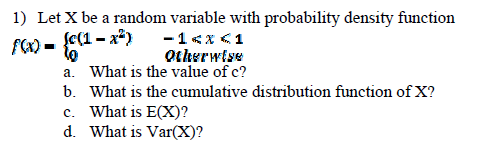 Solved Let X Be A Random Variable With Probability Densit Chegg Com