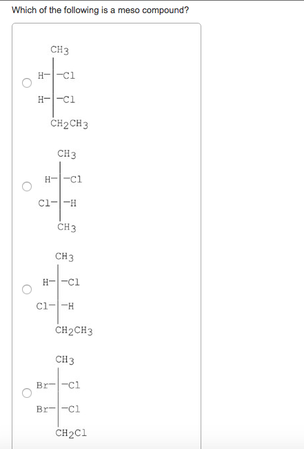 Solved Which Of The Following Is A Meso Compound? | Chegg.com Solved Which Of The Following Is A Meso Compound? | Chegg.com