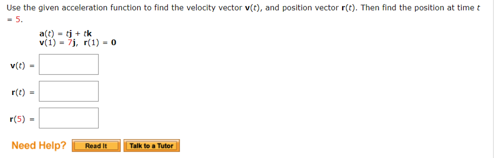 Solved Use The Given Acceleration Function To Find The Chegg Com
