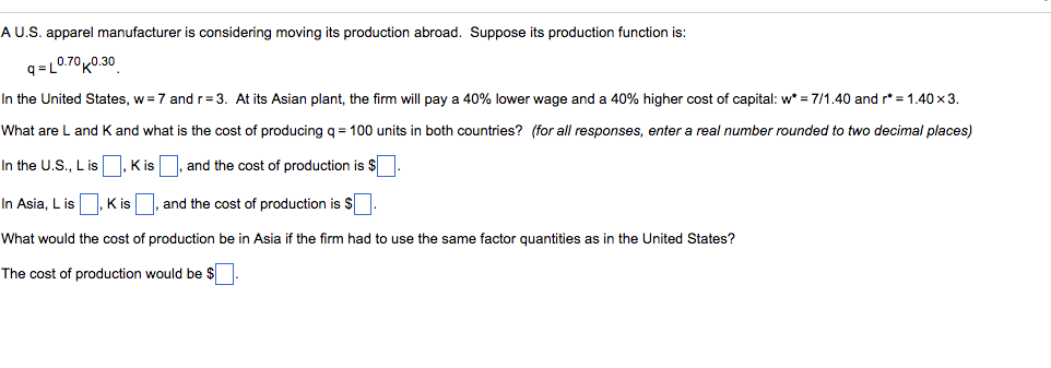 Solved A U S Apparel Manufacturer Is Considering Moving Chegg Com