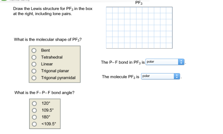 Solved: PF3 Draw The Lewis Structure For PF3 In The Box At ...