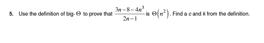 Solved Use The Definition Of Big Theta To Prove That 3n Chegg Com