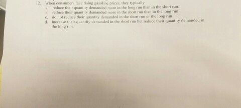 When Consumers Face Rising Gasoline Prices They Chegg 