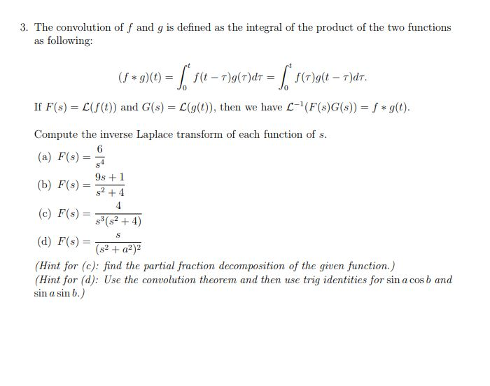 Solved 3 The Convolution Of F And G Is Defined As The In Chegg Com