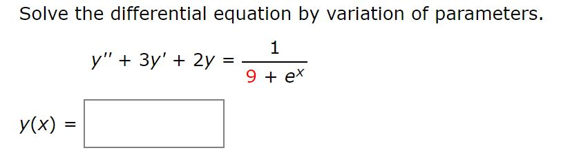 Solve the differential equation by variation of