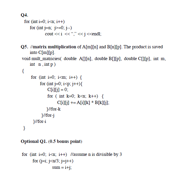 For Int I 0 I N I For Intj N J 0 J Cout Chegg Com