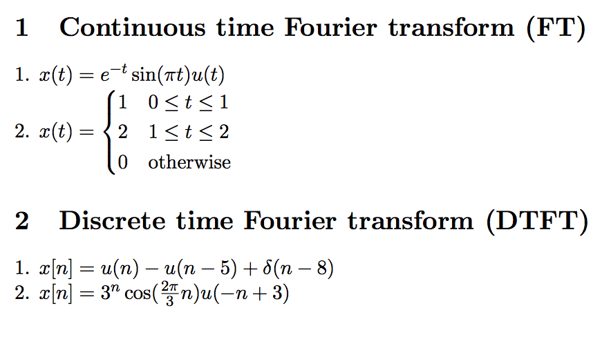 1 Continuous Time Fourier Transform Ft 1 X T Chegg Com