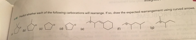 Solved: Predict Whether The Carbocation Will Rearrange And ... Solved: Predict Whether The Carbocation Will Rearrange And ...