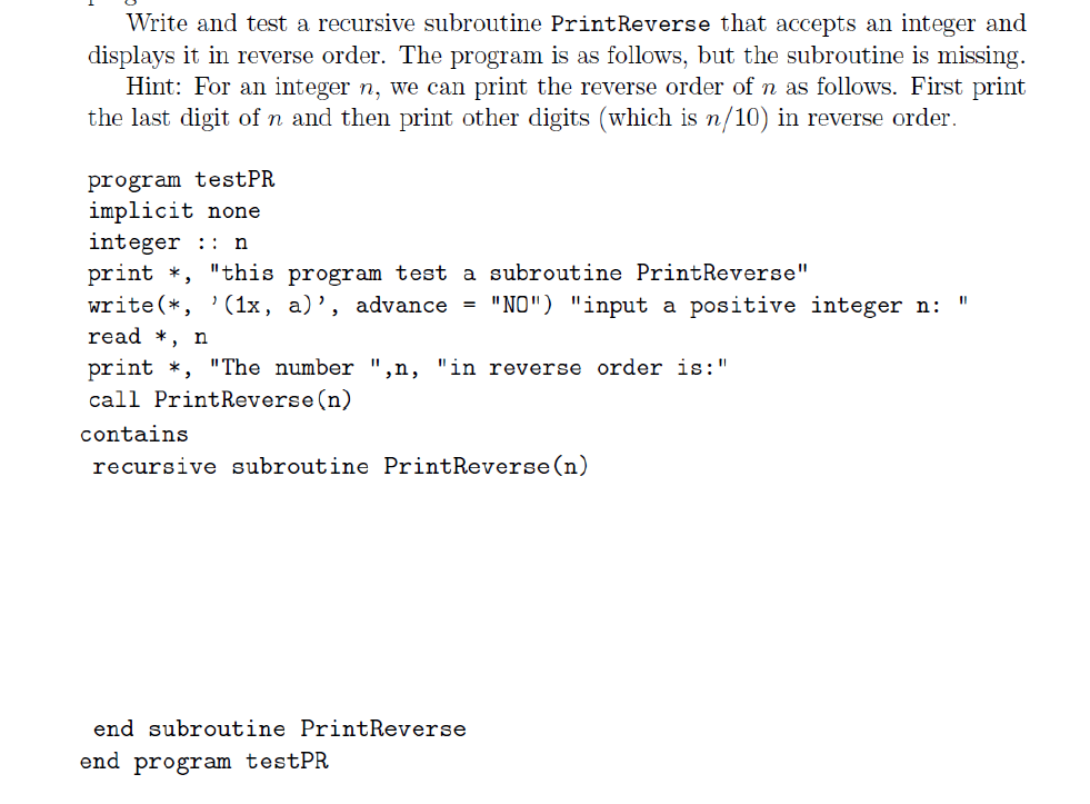 Solved Write A Program In Fortran 90 To Reverse An Integer Chegg Com