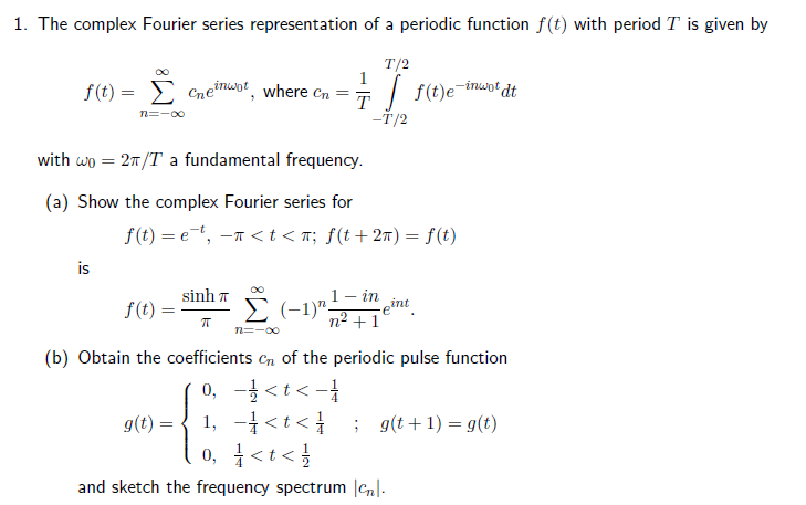 Solved 1 The Complex Fourier Series Representation Of A Chegg Com