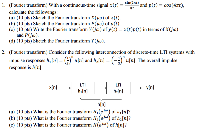 Solved Fourier Transform With A Continuous Time Signal Chegg Com