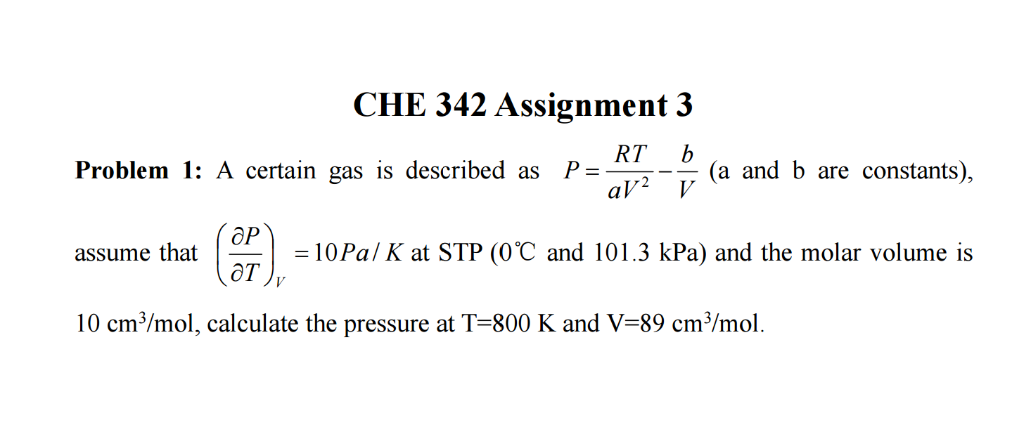 Solved A Certain Gas Is Described As P Rt Av 2 B V A Chegg Com