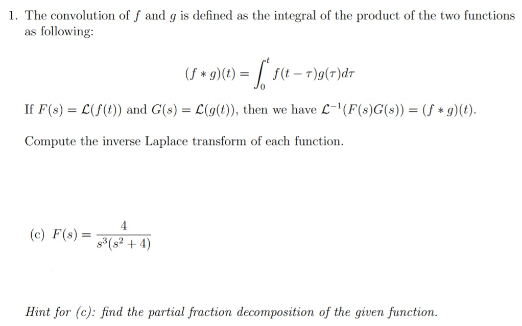 Solved 1 The Convolution Of F And G Is Defined As The In Chegg Com