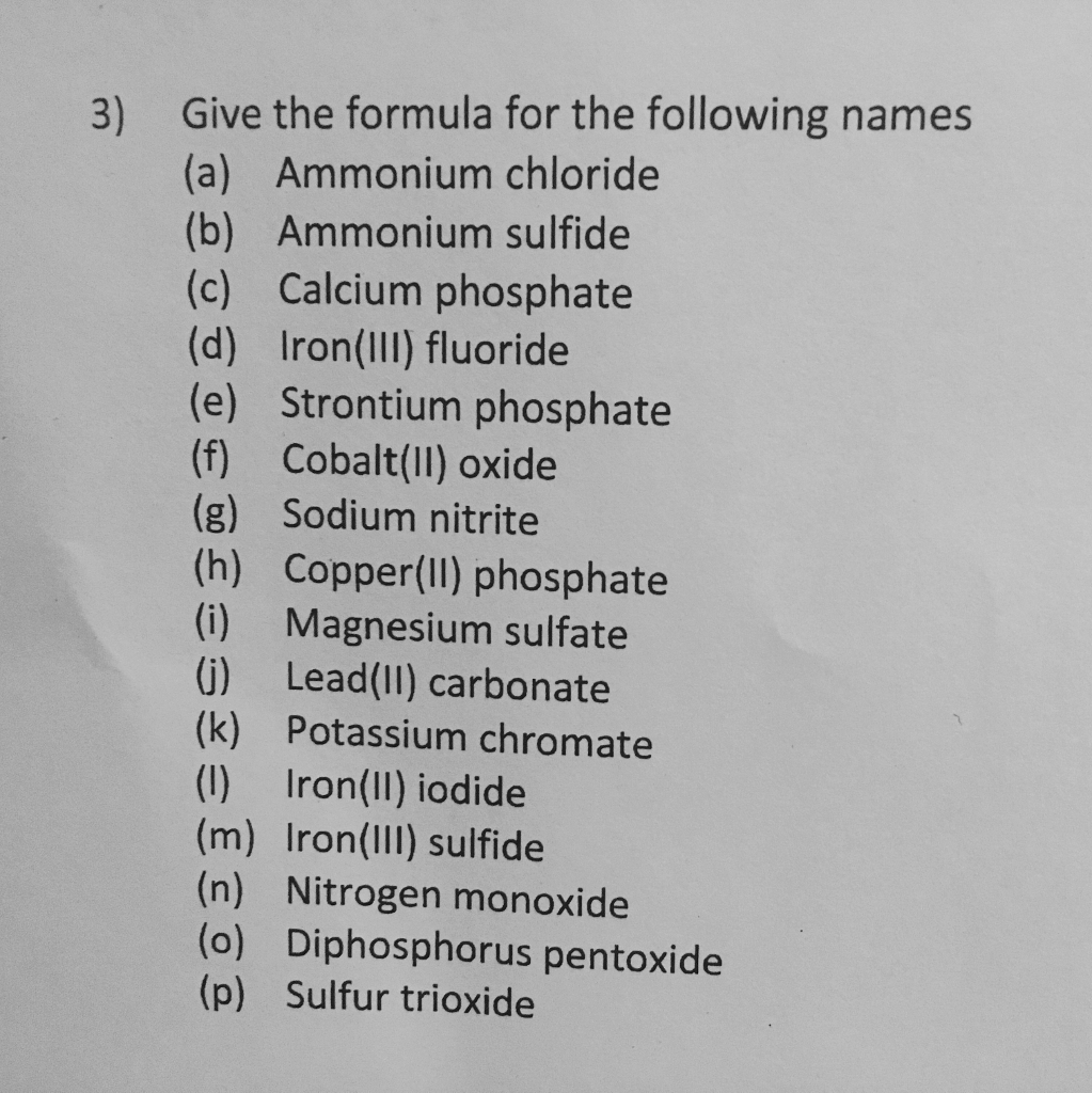 Solved Give The Formula For The Following Names A Ammon