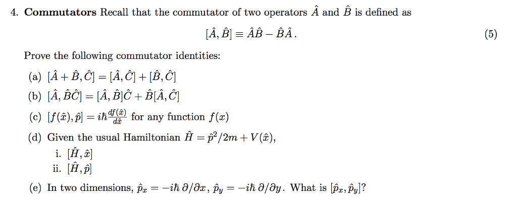 Solved 4 Commutators Recall That The Commutator Of Two O Chegg Com