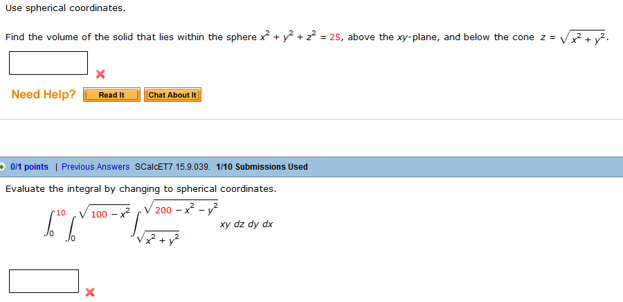 Solved Use Spherical Coordinates Find The Volume Of The Chegg Com