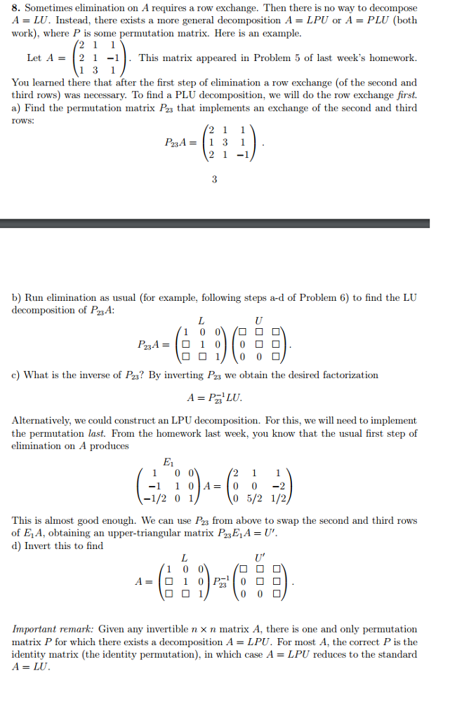 Sometimes Elimination On A Requires A Row Exchange Chegg Com