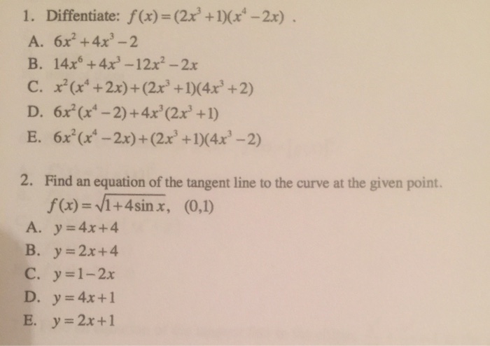 Solved Diffentiate F X 2x 1 X 4 2x 6x 2 4x 3 Chegg Com