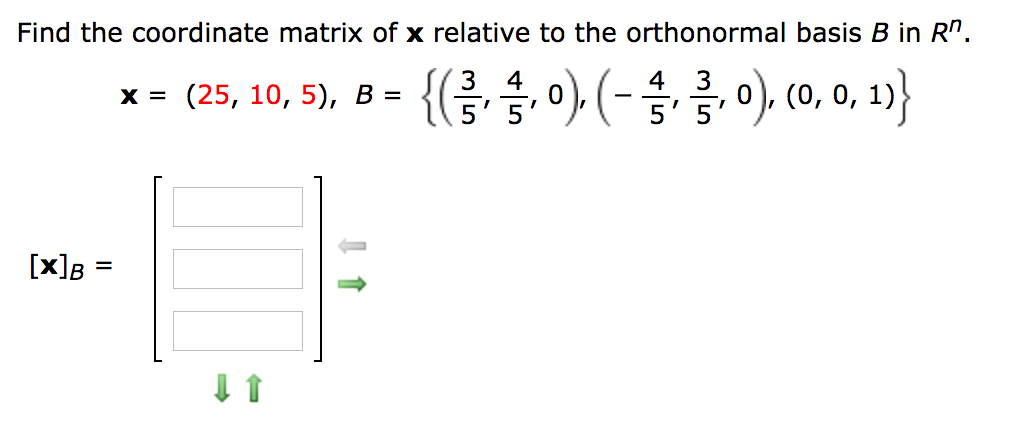 Solved Find The Coordinate Matrix Of X Relative To The Or Chegg Com