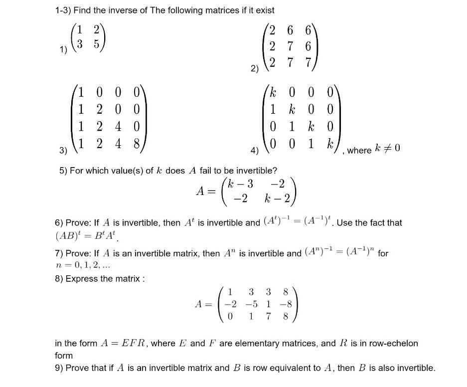 Solved 1 3 Find The Inverse Of The Following Matrices If Chegg Com