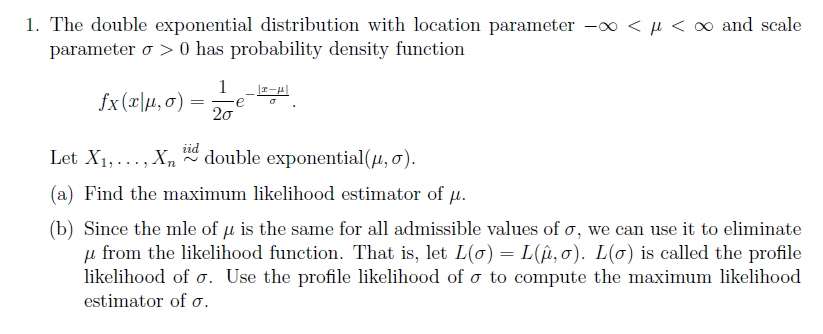 I The Double Exponential Distribution With Locati Chegg Com