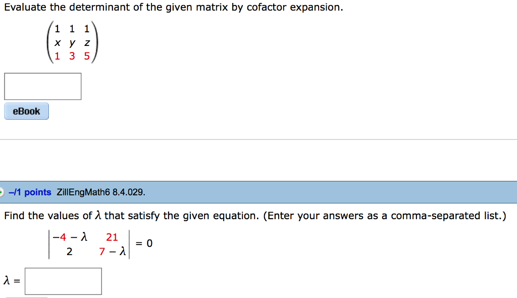 Evaluate The Determinant Of The Given Matrix By Chegg Com