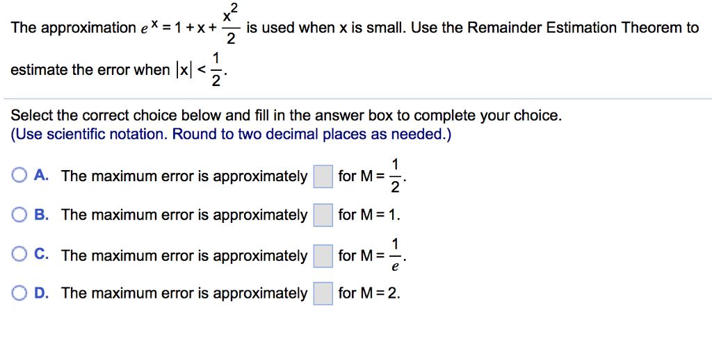 2 The Approximation Ex 1 X Is Used When X Is Chegg Com