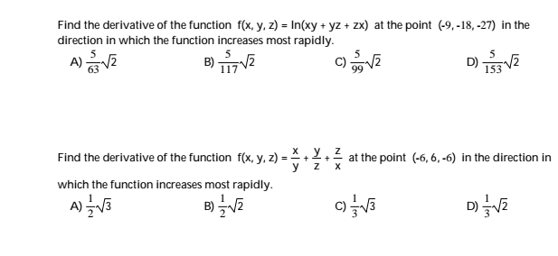 Solved Find The Derivative Of The Function F X Y Z L Chegg Com