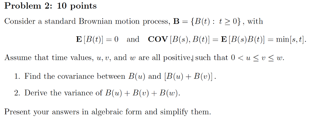 Problem 2 10 Points Consider A Standard Brownian Chegg Com