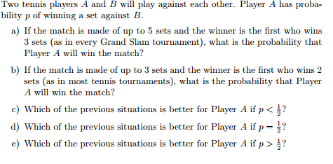 ANSWERED] The probability that a tennis set will go to a tiebreak - Math  - Kunduz