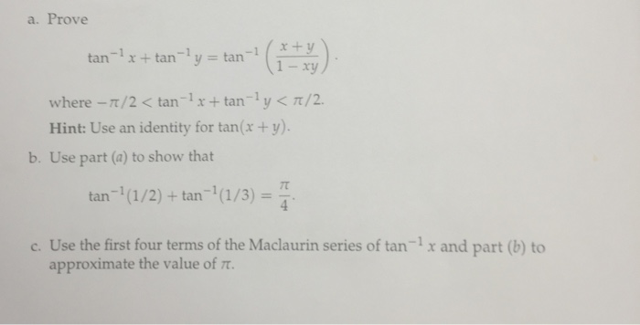 Solved Prove Tan 1 X Tan 1 Y Tan 1 X Y 1 Xy Chegg Com