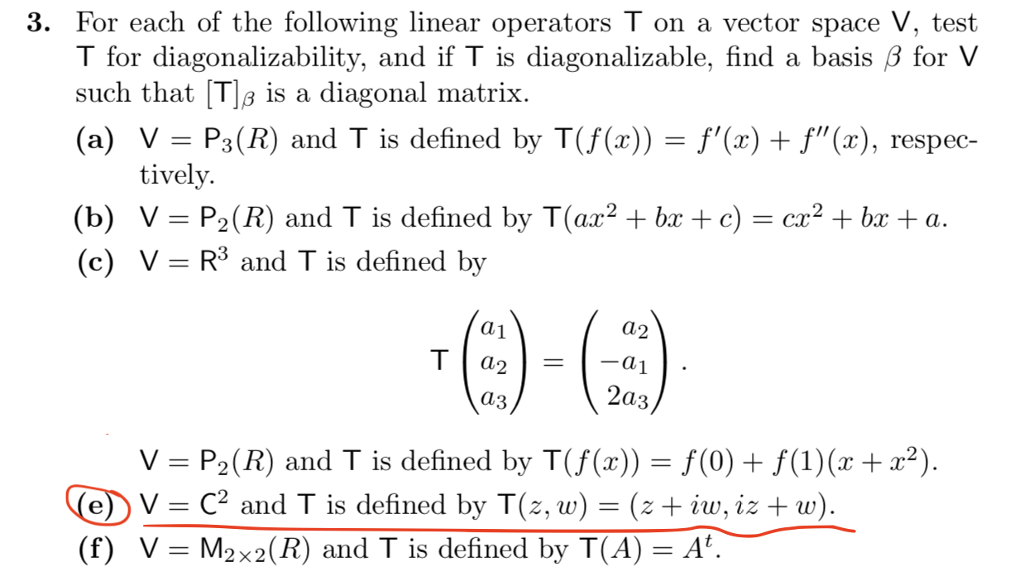 Solved 3 For Each Of The Following Linear Operators T On Chegg Com