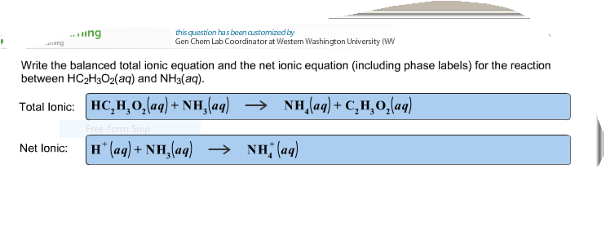 Write the balanced total ionic equation and the net  Chegg.com