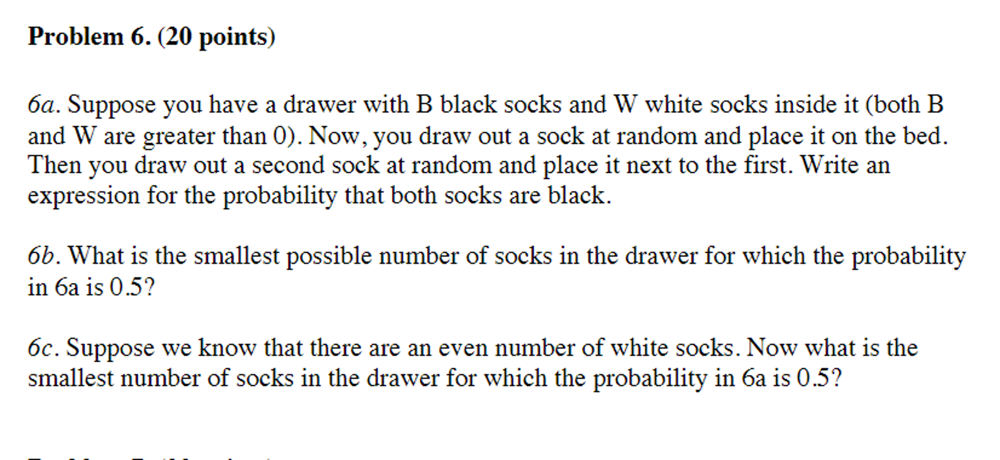 Solved Suppose You Have A Drawer With B Black Socks And W