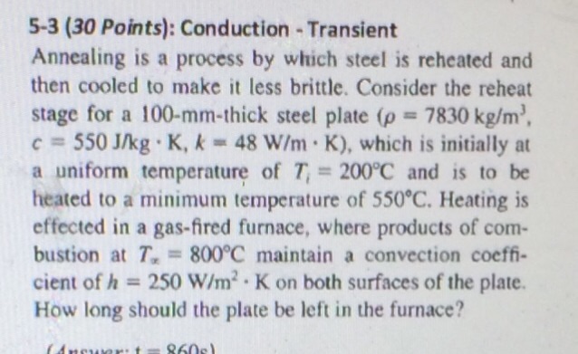 Solved Annealing Is A Process By Which Steel Is Reheated Chegg Com