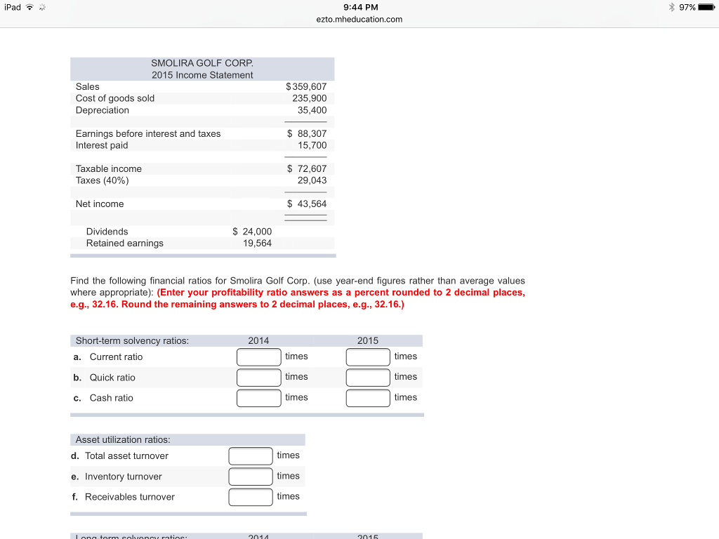 Solved: Some Recent Financial Statements For Smolira Golf ... Solved: Some Recent Financial Statements For Smolira Golf ...