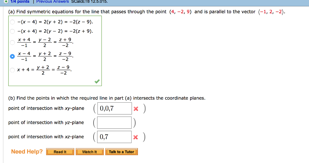 Solved (a) Find Symmetric Equations For The Line That Pas