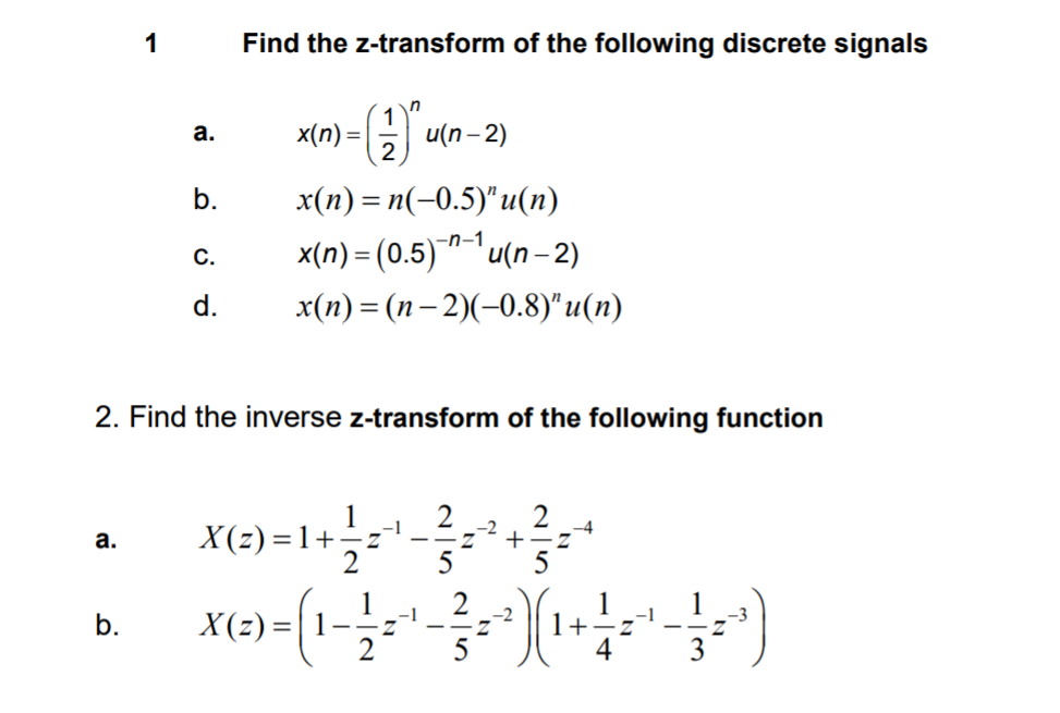 Solved 1 Find The Z Transform Of The Following Discrete S Chegg Com