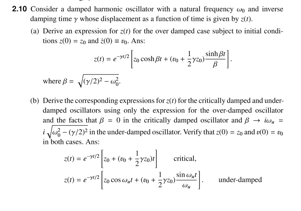 Consider A Damped Harmonic Oscillator With A Natur Chegg Com