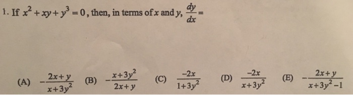 Solved If X 2 Xy Y 3 0 Then In Terms Of X And Y Dy Dx Chegg Com