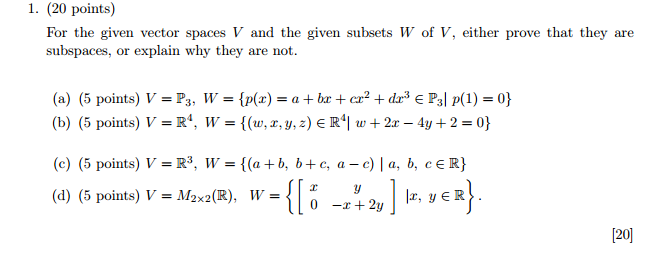 Solved For The Given Vector Spaces V And The Given Subset Chegg Com