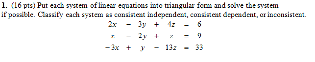 Solved Put Each System Of Linear Equations Into Triangula