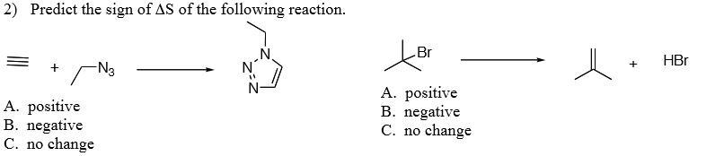 Predict The Sign Of Delta S Of The Following Chegg 