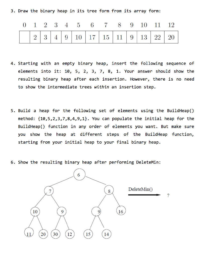 Solved 3 Draw The Binary Heap In Its Tree Form From Its