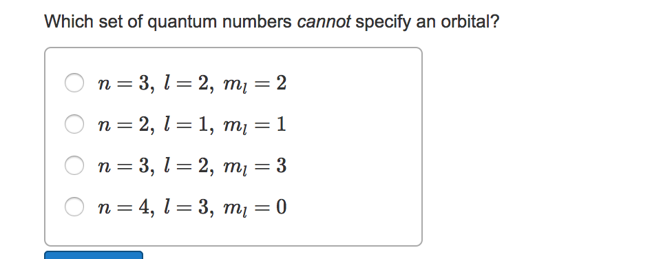 which set of quantum numbers cannot specify an orbital?