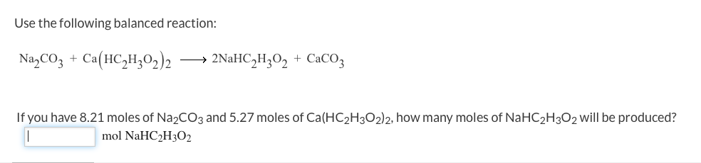 Solved Use The Following Balanced Reaction Na2CO3 + Ca(H