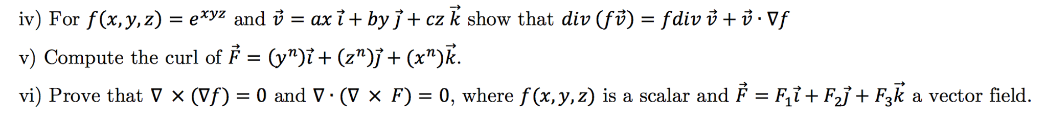 Solved For F X Y Z E Xyz And V Ax I By J Cz K Chegg Com