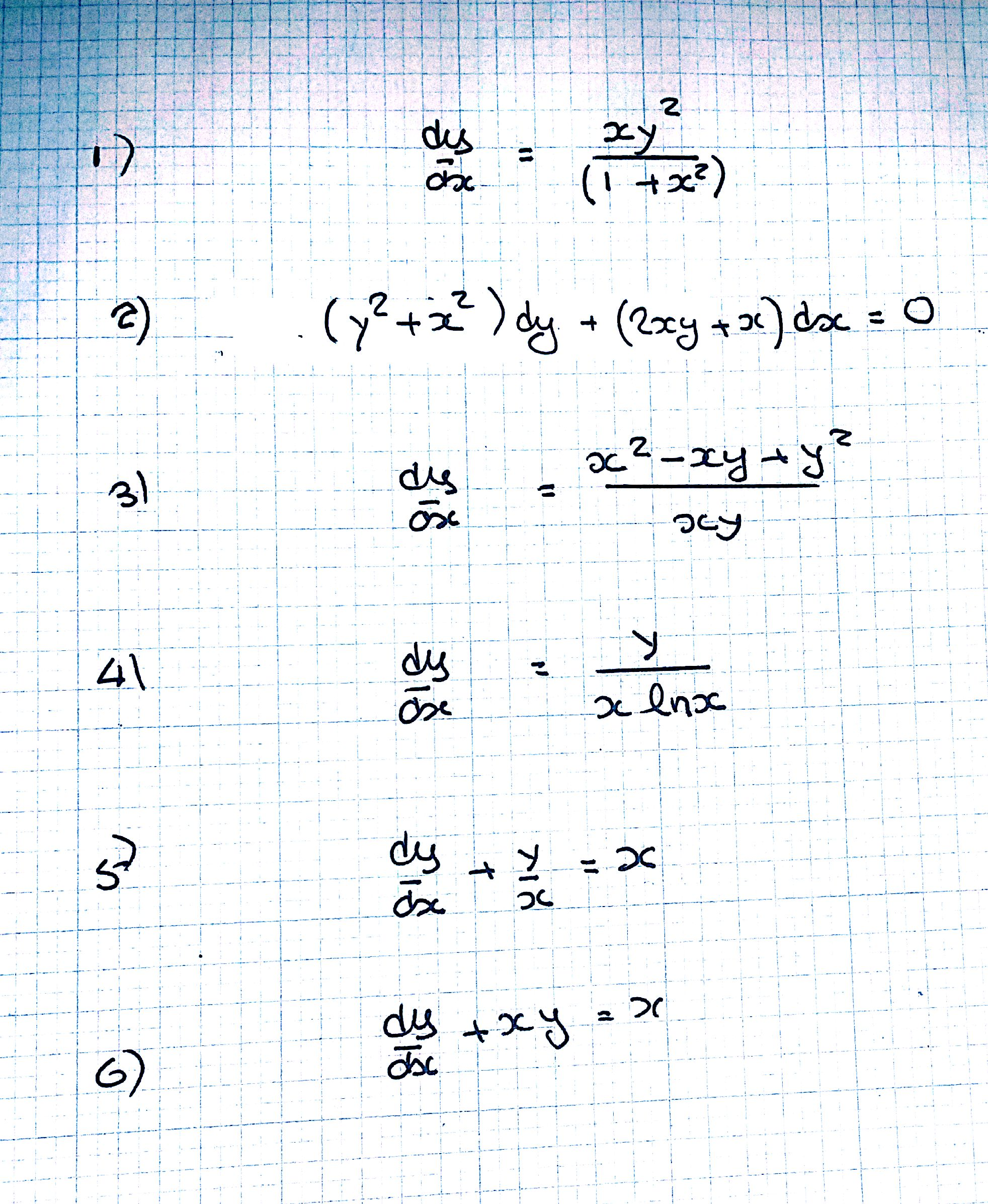 2 dx dy. (XY+X)DX/dy=1. XY DX 1+X 2 dy. Dy/DX+Y/X -XY 2. Dy/x-1=DX/Y-2.