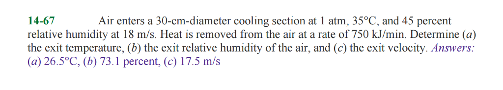 Solved Air enters a 30-cm-diameter cooling section at 1 atm, | Chegg.com